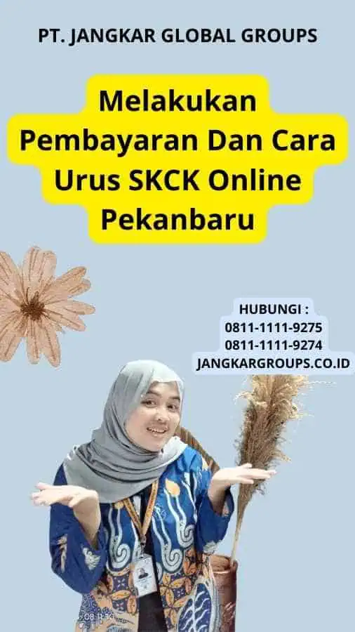 Melakukan Pembayaran Dan Cara Urus SKCK Online Pekanbaru