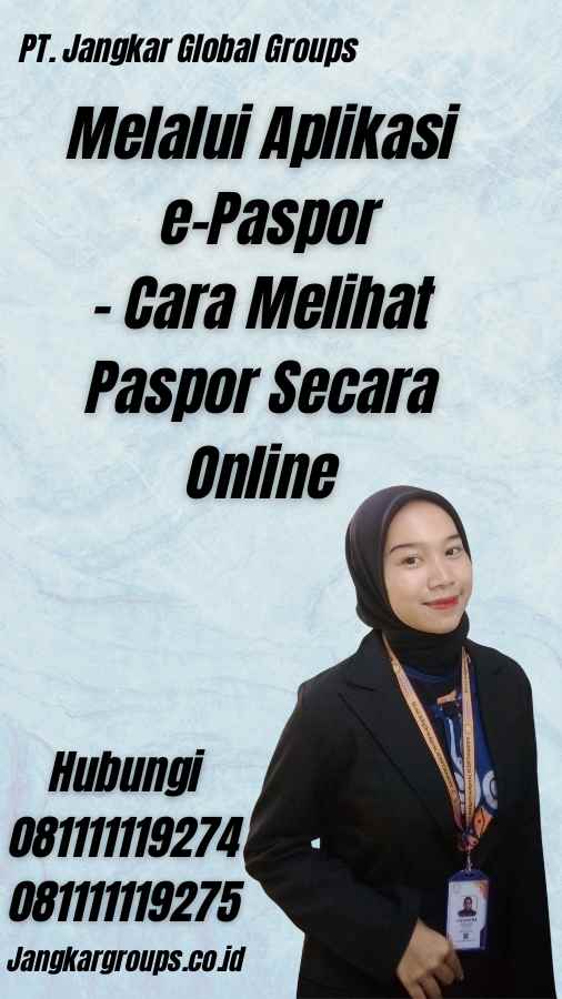 Melalui Aplikasi e-Paspor - Cara Melihat Paspor Secara Online