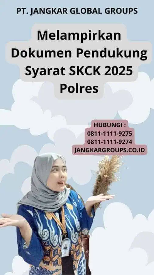 Melampirkan Dokumen Pendukung Syarat SKCK 2025 Polres