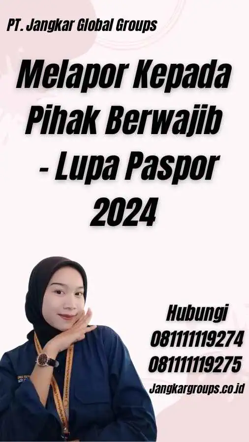 Melapor Kepada Pihak Berwajib - Lupa Paspor 2024