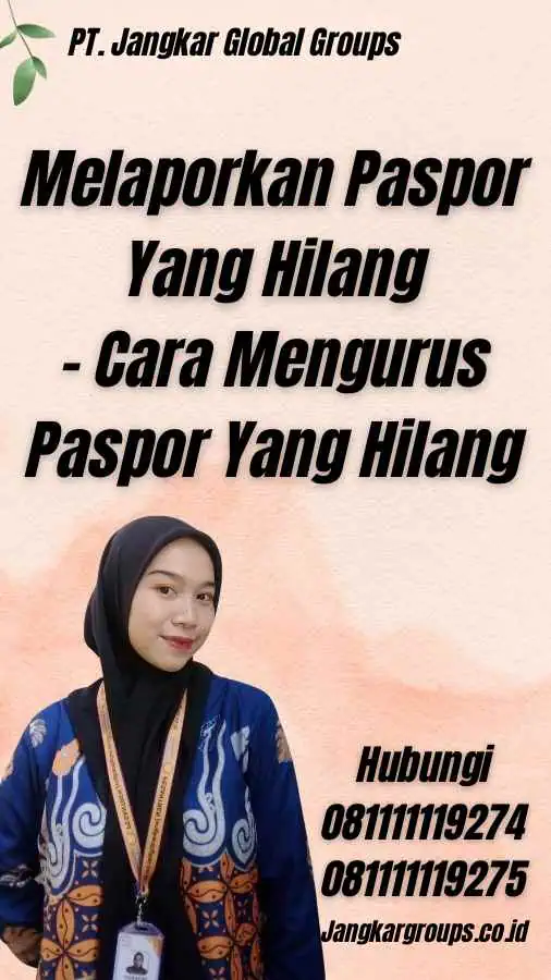 Melaporkan Paspor Yang Hilang - Cara Mengurus Paspor Yang Hilang