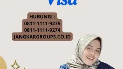 Memahami Persyaratan Visa