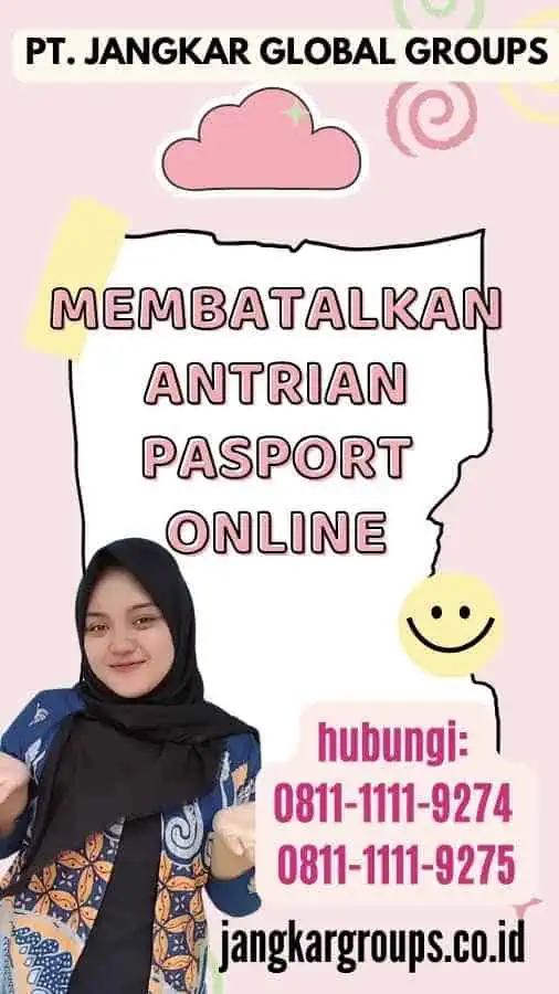 Membatalkan Antrian Pasport Online