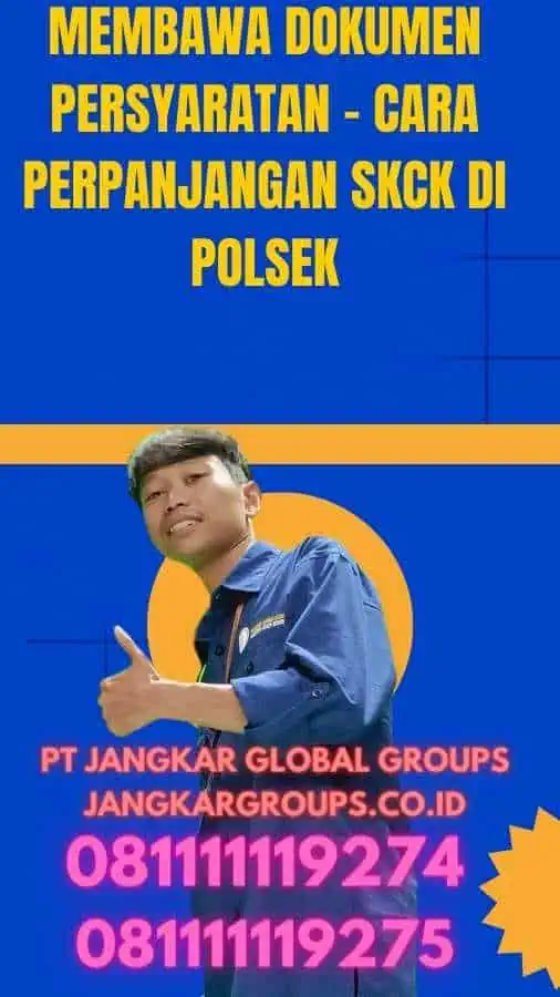 Membawa dokumen persyaratan - Cara Perpanjangan SKCK Di Polsek