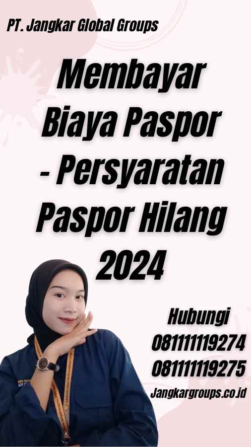 Membayar Biaya Paspor - Persyaratan Paspor Hilang 2024