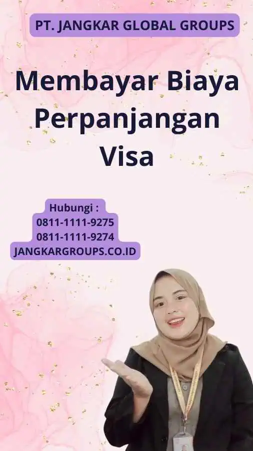 Membayar Biaya Perpanjangan Visa