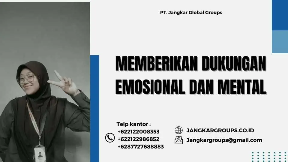 Memberikan Dukungan Emosional dan Mental