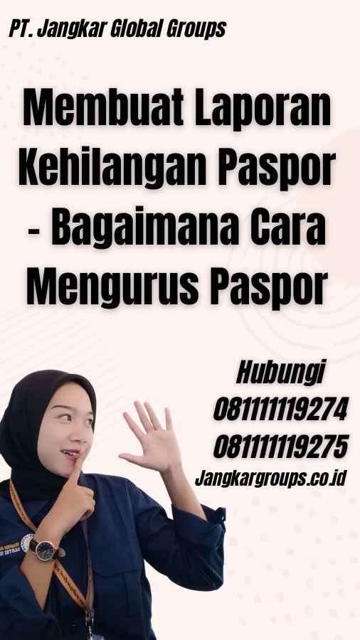 Membuat Laporan Kehilangan Paspor - Bagaimana Cara Mengurus Paspor