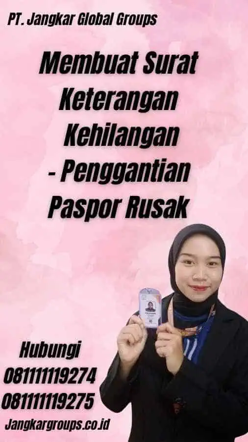 Membuat Surat Keterangan Kehilangan - Penggantian Paspor Rusak