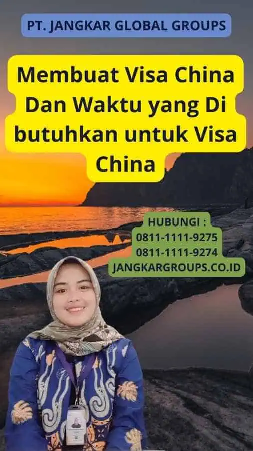 Membuat Visa China Dan Waktu yang Di butuhkan untuk Visa China