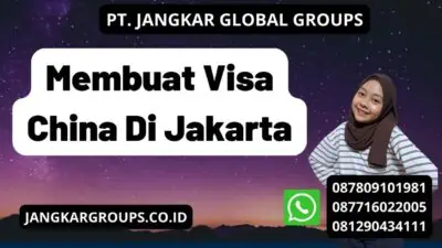 Membuat Visa China Di Jakarta