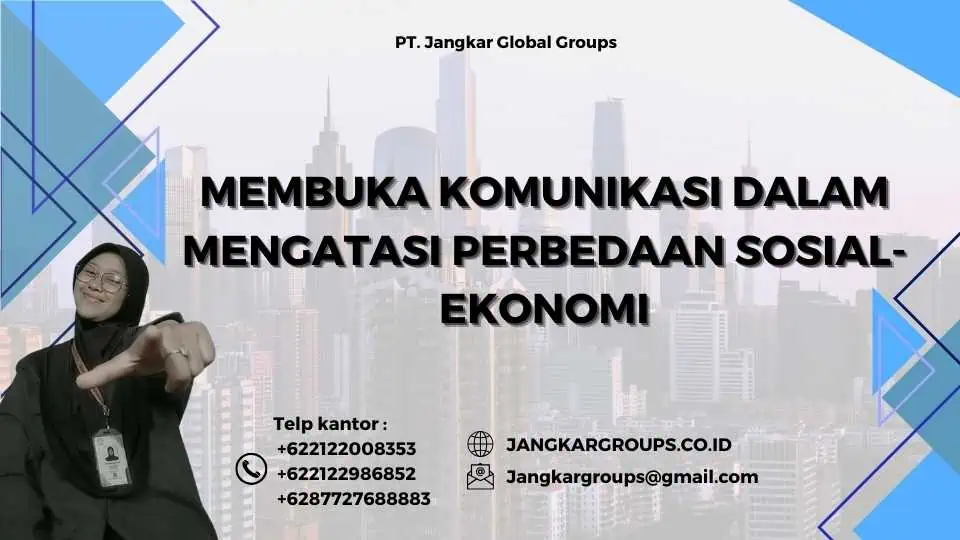 Membuka Komunikasi dalam Mengatasi Perbedaan Sosial-Ekonomi