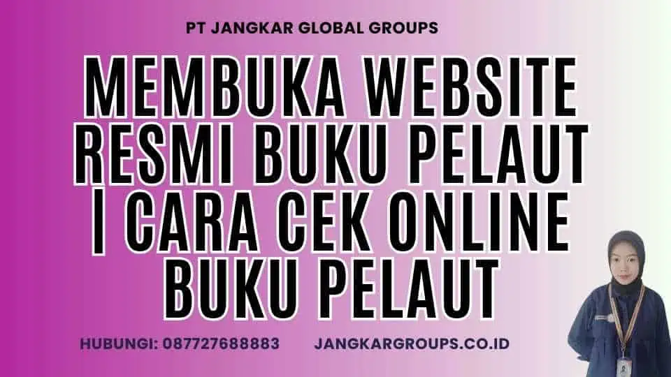 Membuka Website Resmi Buku Pelaut | Cara Cek Online Buku Pelaut