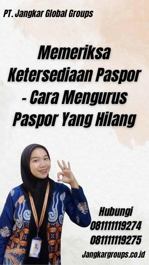 Memeriksa Ketersediaan Paspor - Cara Mengurus Paspor Yang Hilang