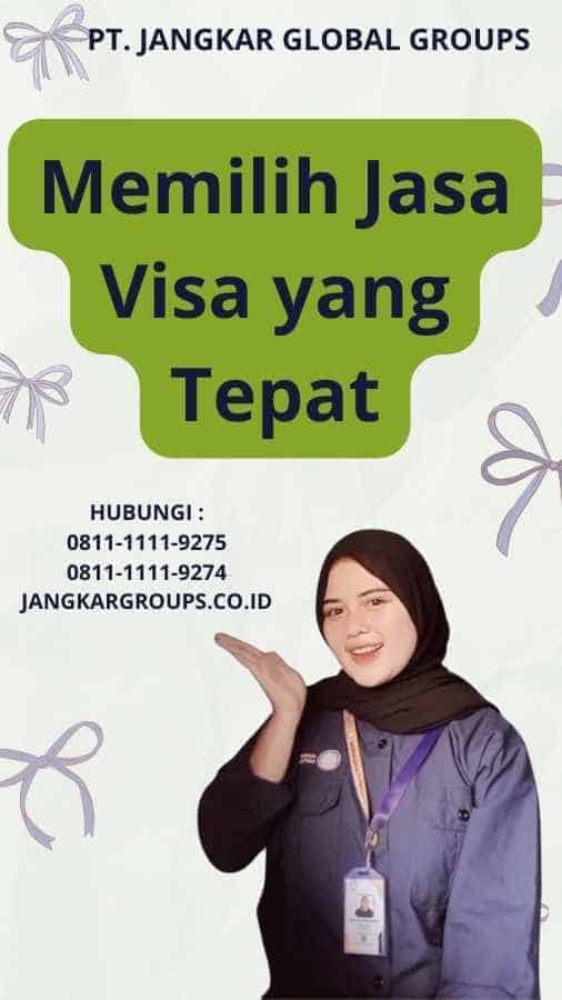 Memilih Jasa Visa yang Tepat