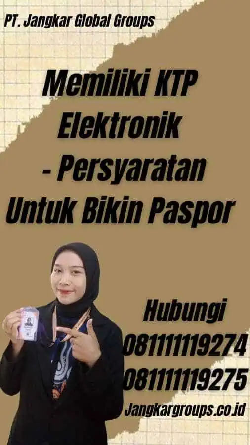 Memiliki KTP Elektronik - Persyaratan Untuk Bikin Paspor