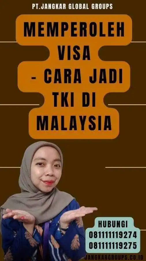 Memperoleh Visa - Cara Jadi TKI Di Malaysia