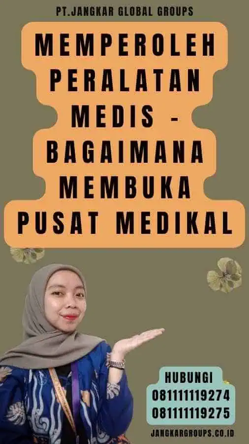 Memperoleh peralatan medis - Bagaimana Membuka Pusat Medikal