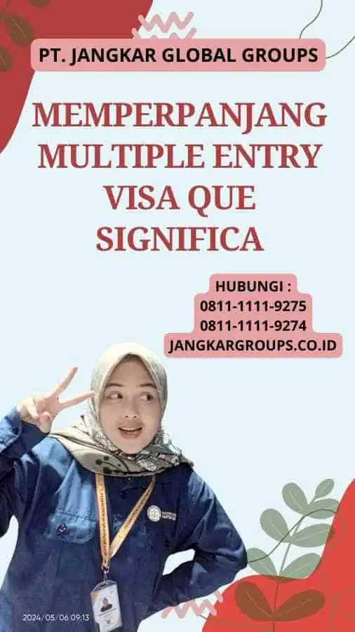 Memperpanjang Multiple Entry Visa Que Significa