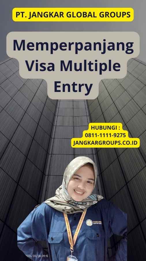 Memperpanjang Visa Multiple Entry