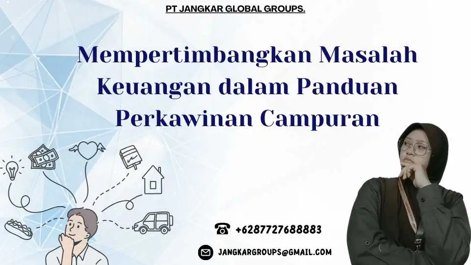 Mempertimbangkan Masalah Keuangan dalam Panduan Perkawinan Campuran