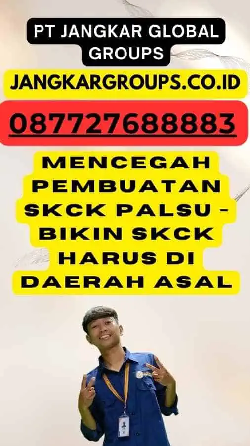 Mencegah Pembuatan SKCK Palsu - Bikin SKCK Harus Di Daerah Asal