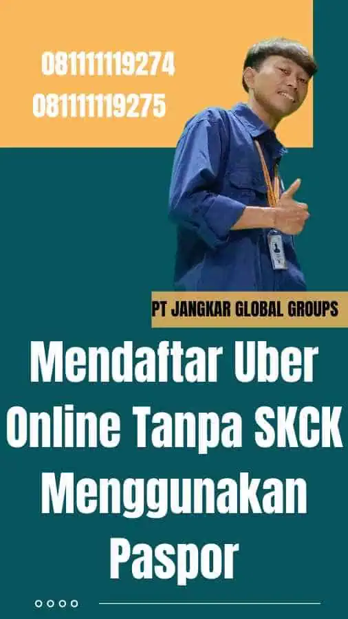 Mendaftar Uber Online Tanpa SKCK Menggunakan Paspor