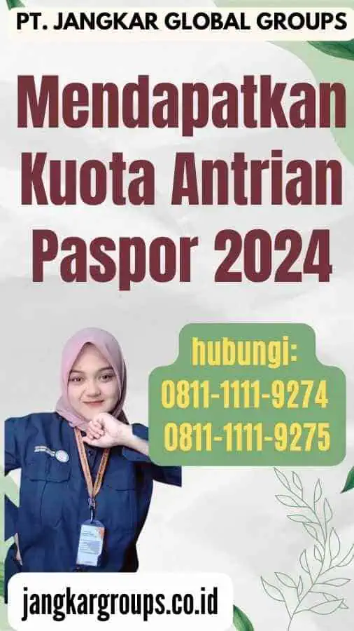 Mendapatkan Kuota Antrian Paspor 2024