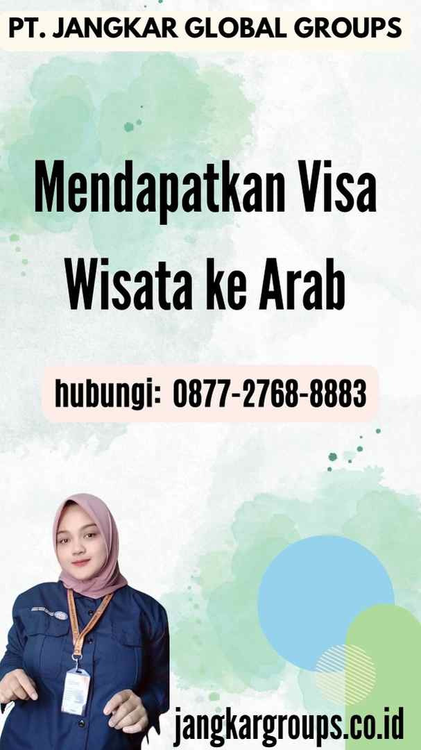 Mendapatkan Visa Wisata ke Arab