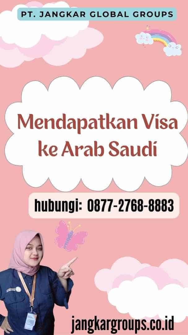 Mendapatkan Visa ke Arab Saudi