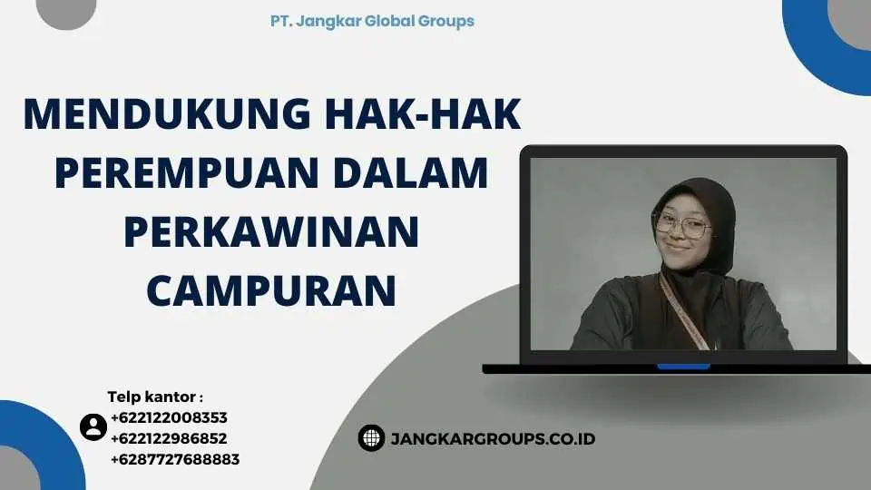 Mendukung Hak-Hak Perempuan dalam Perkawinan Campuran