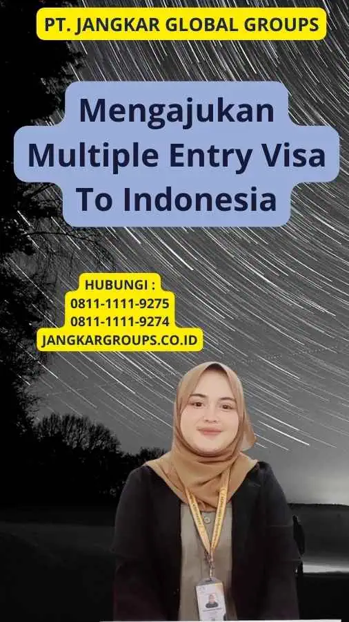 Mengajukan Multiple Entry Visa To Indonesia