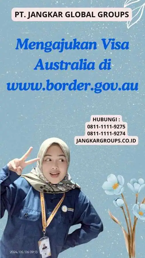 Mengajukan Visa Australia di www.border.gov.au