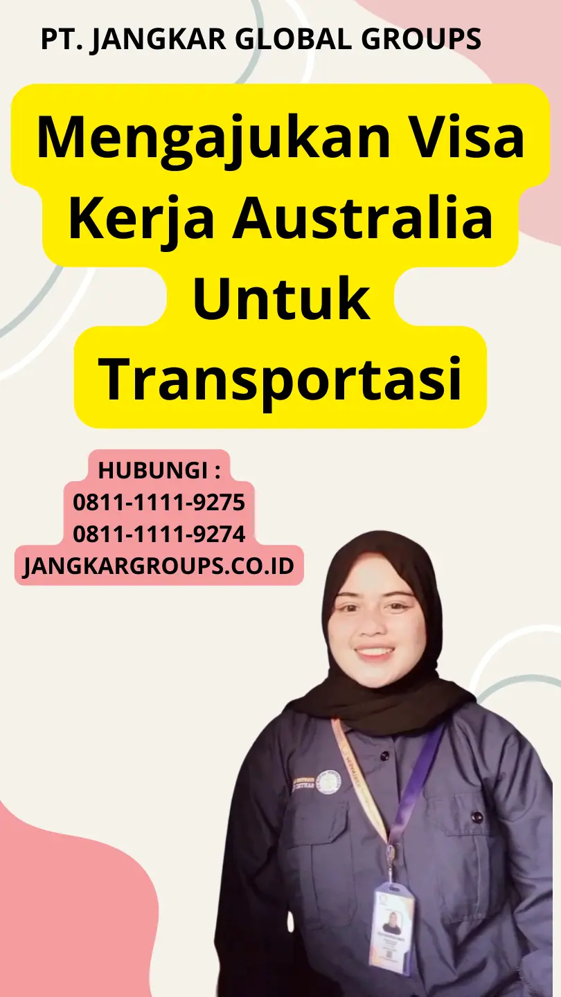 Mengajukan Visa Kerja Australia Untuk Transportasi