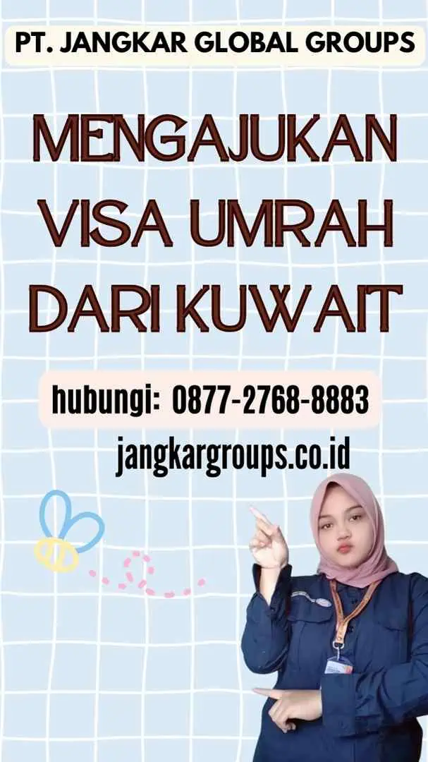 Mengajukan Visa Umrah dari Kuwait