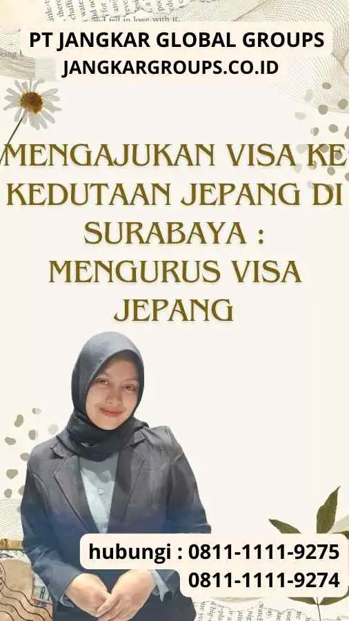 Mengajukan Visa ke Kedutaan Jepang di Surabaya Mengurus Visa Jepang