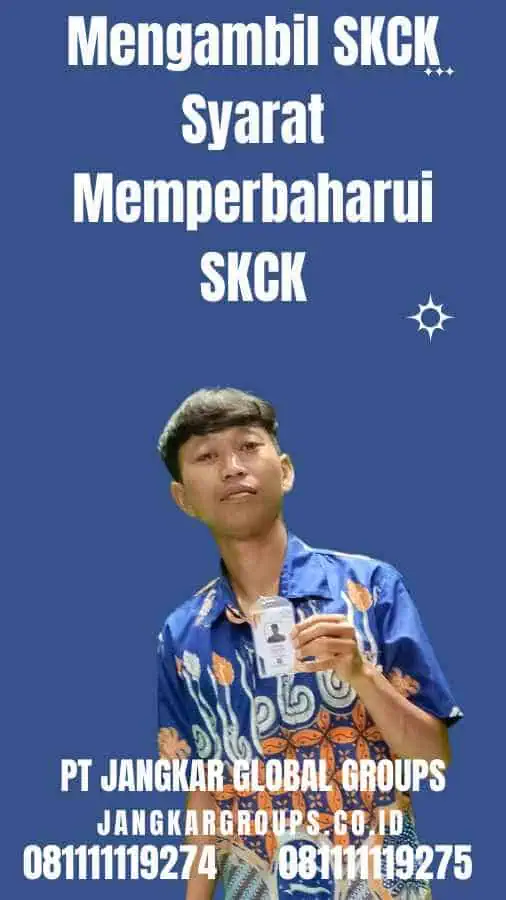 Mengambil SKCK Syarat Memperbaharui SKCK