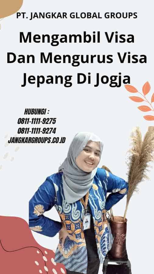 Mengambil Visa Dan Mengurus Visa Jepang Di Jogja