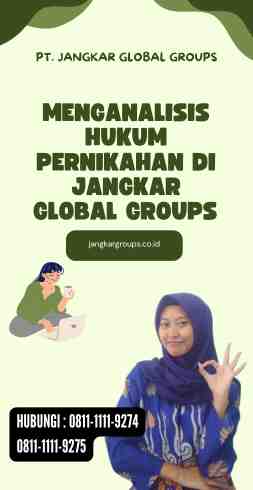 Menganalisis Hukum Pernikahan di Jangkar Global Groups 