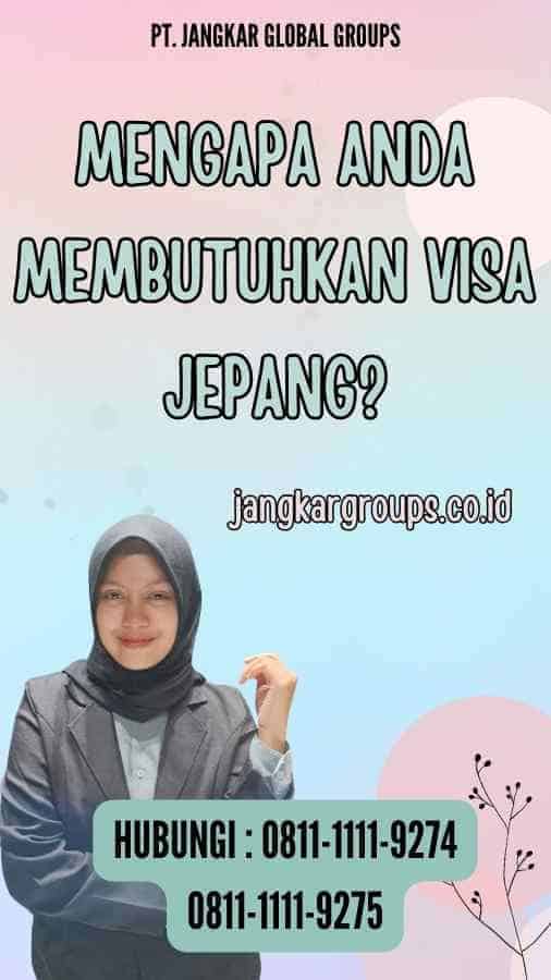 Mengapa Anda Membutuhkan Visa Jepang?