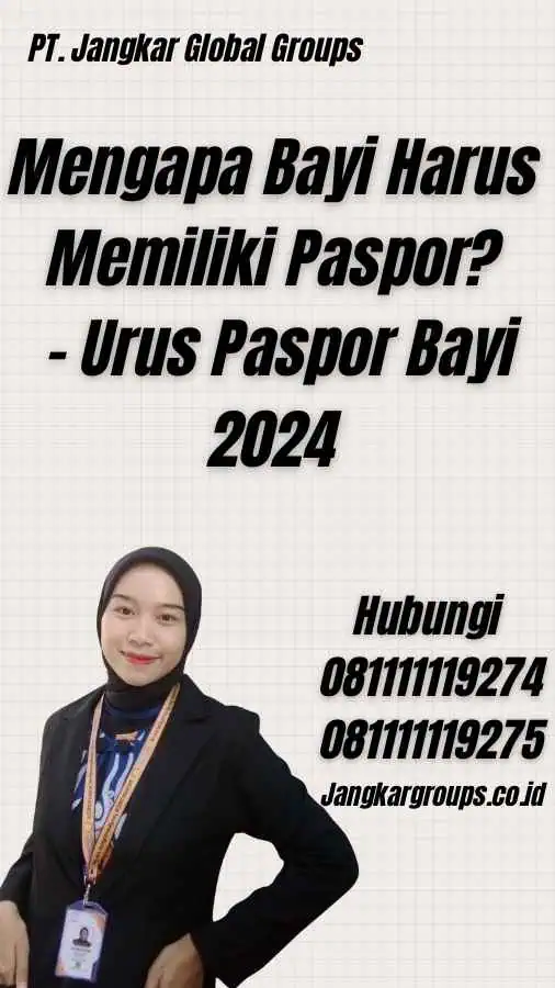 Mengapa Bayi Harus Memiliki Paspor? - Urus Paspor Bayi 2024