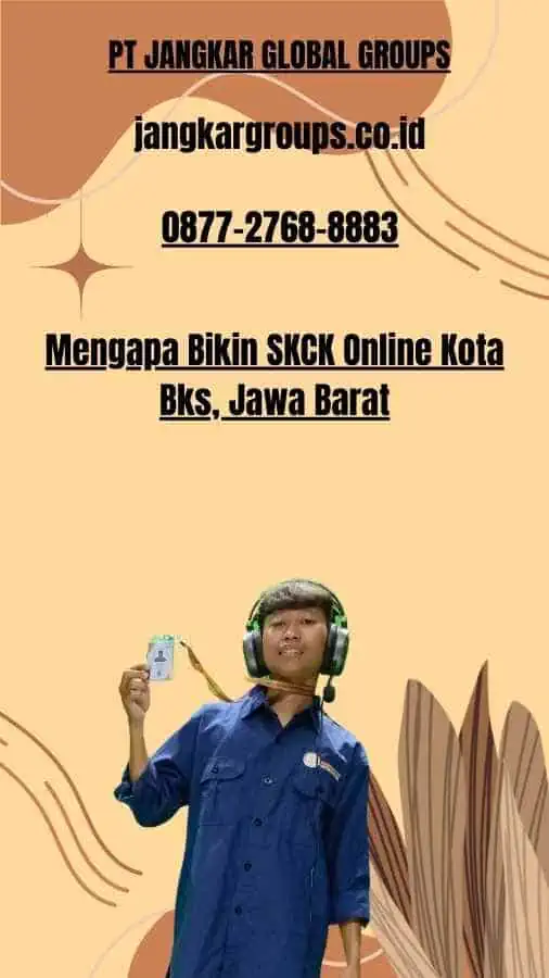 Mengapa Bikin SKCK Online Kota Bks, Jawa Barat