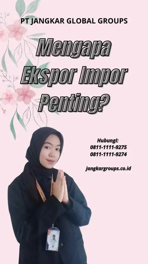 Mengapa Ekspor Impor Penting