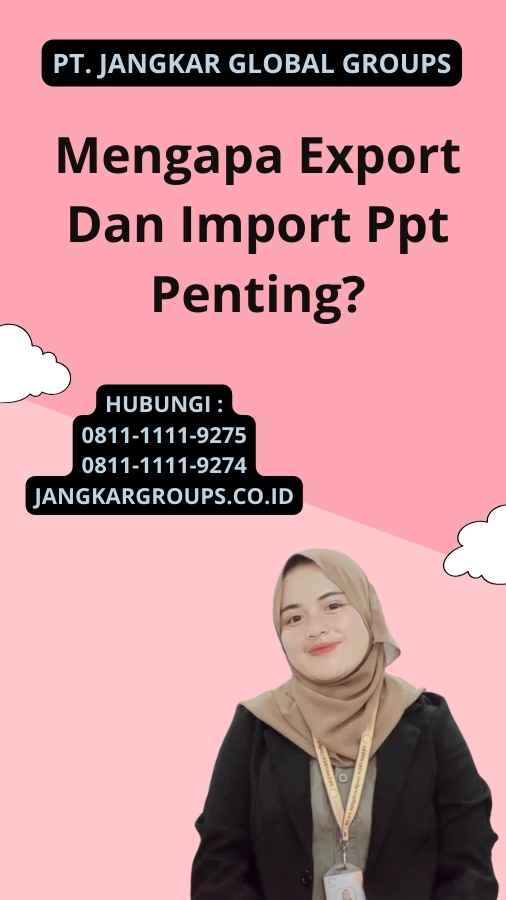 Mengapa Export Dan Import Ppt Penting?