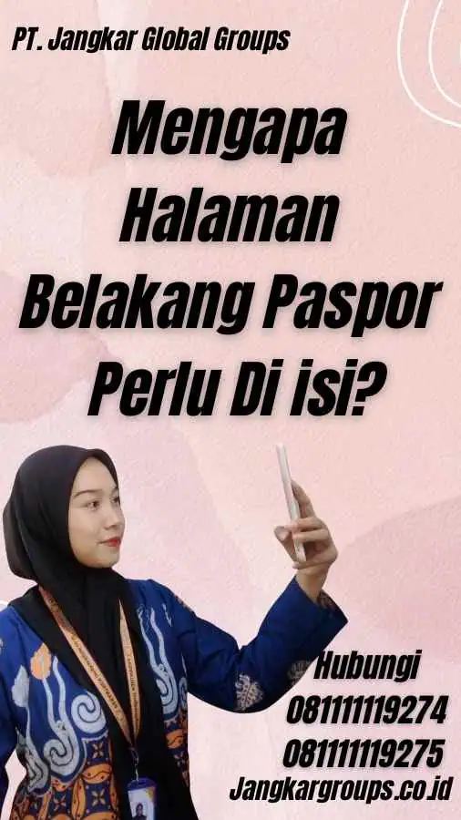 Mengapa Halaman Belakang Paspor Perlu Di isi?