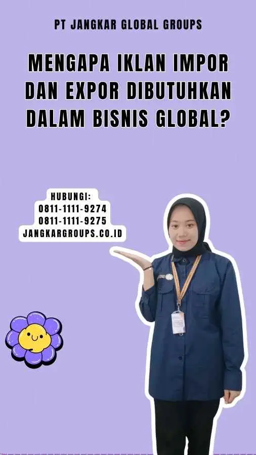 Mengapa Iklan Impor dan Expor Dibutuhkan dalam Bisnis Global