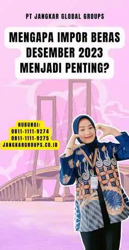 Mengapa Impor Beras Desember 2023 Menjadi Penting