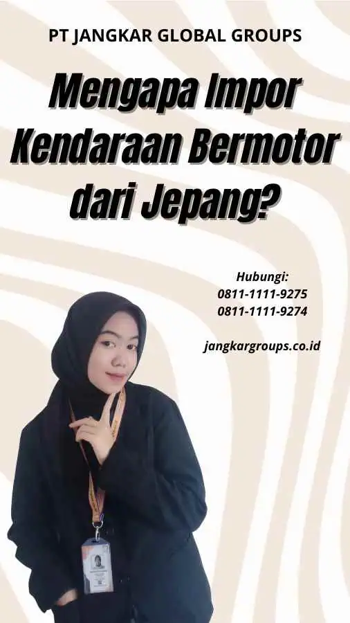 Mengapa Impor Kendaraan Bermotor dari Jepang