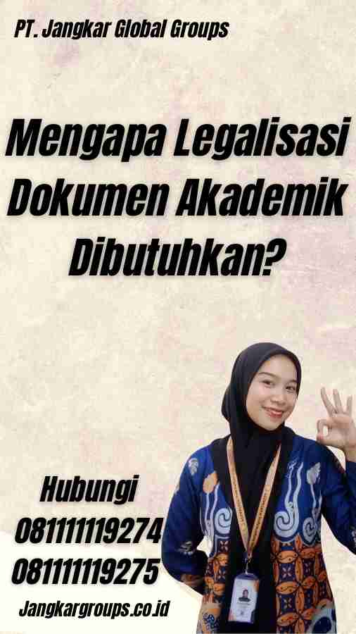 Mengapa Legalisasi Dokumen Akademik Dibutuhkan?