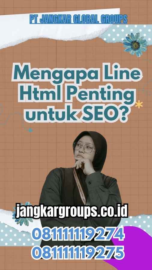 Mengapa Line Html Penting untuk SEO?